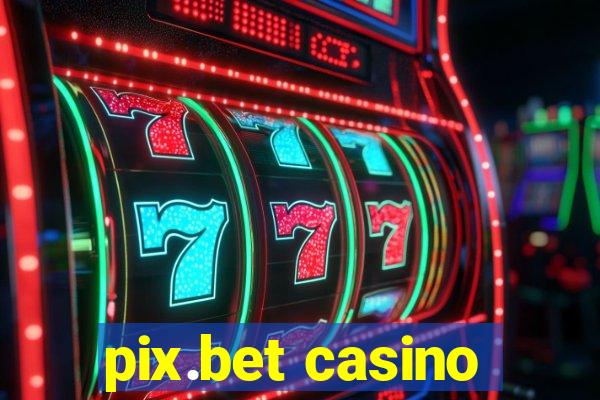 pix.bet casino