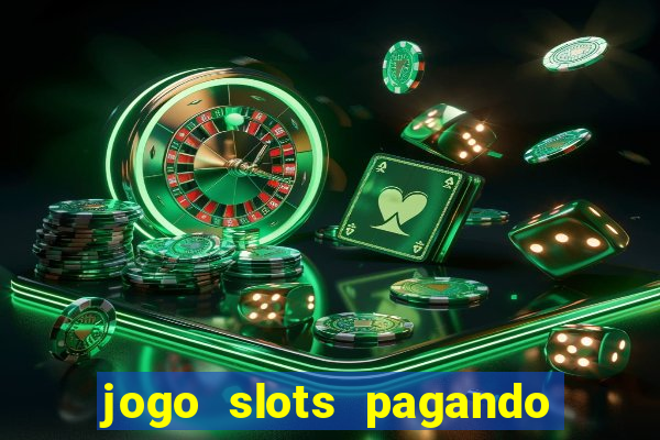 jogo slots pagando no cadastro