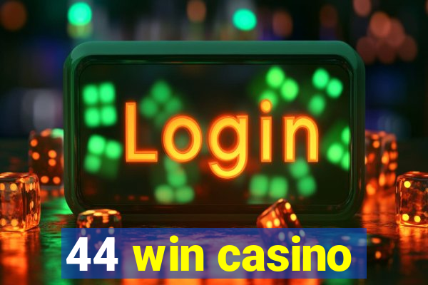 44 win casino