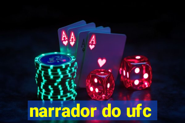 narrador do ufc