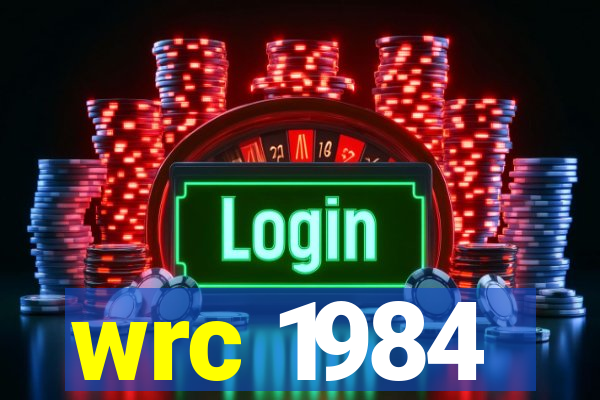 wrc 1984