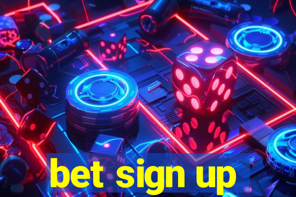 bet sign up