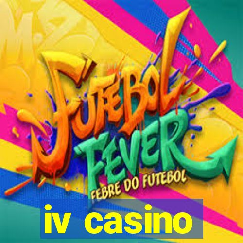 iv casino