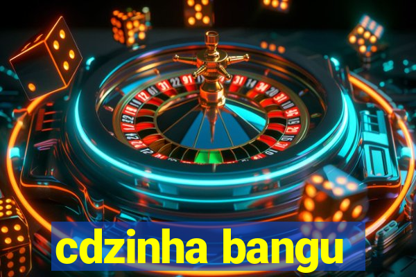 cdzinha bangu