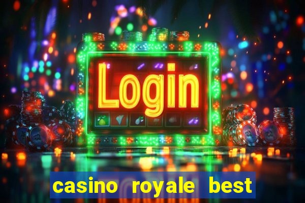 casino royale best western plus