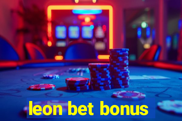 leon bet bonus