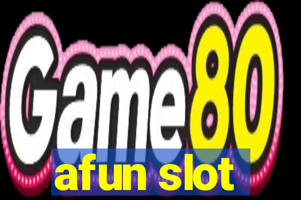 afun slot