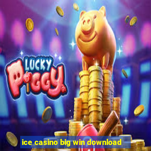 ice casino big win download