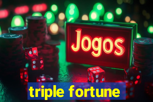 triple fortune