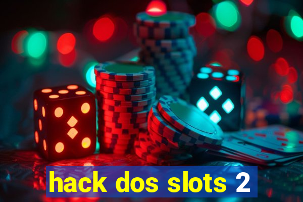 hack dos slots 2