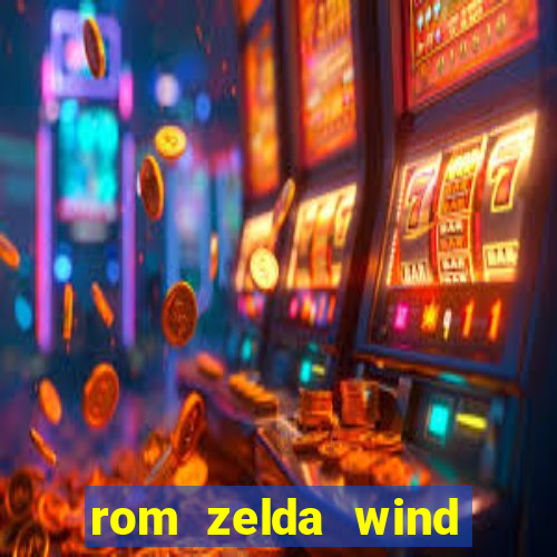 rom zelda wind waker pt br