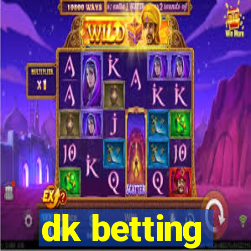 dk betting