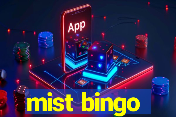 mist bingo