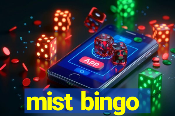 mist bingo