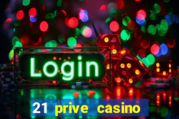 21 prive casino free spins