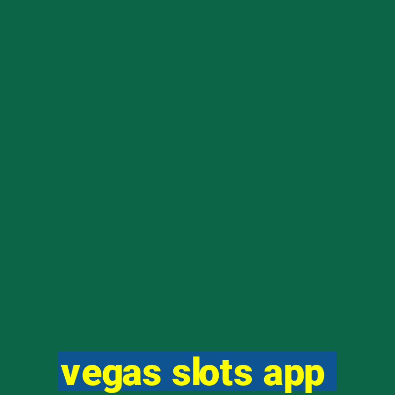 vegas slots app