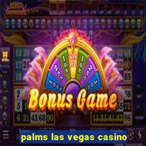 palms las vegas casino