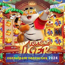 consulpam concursos 2024