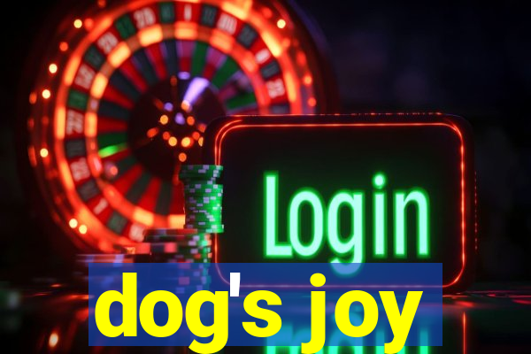 dog's joy