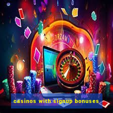 casinos with signup bonuses