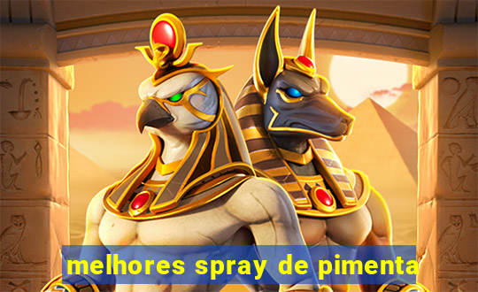 melhores spray de pimenta