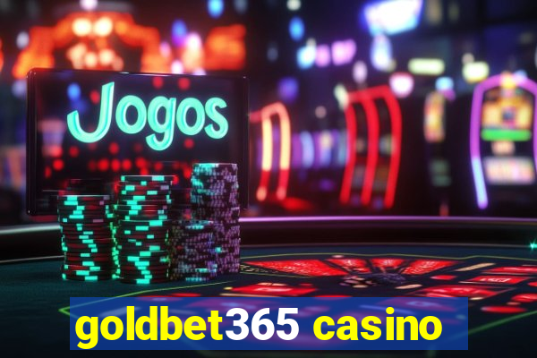 goldbet365 casino