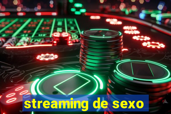 streaming de sexo