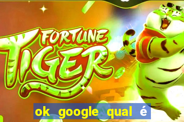 ok google qual é a cor