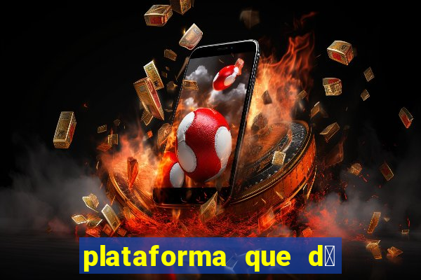 plataforma que d谩 b么nus de cadastro