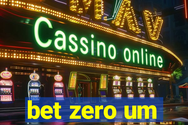 bet zero um