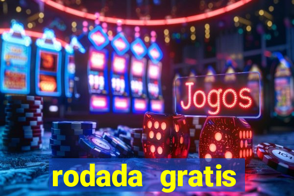 rodada gratis estrela bet