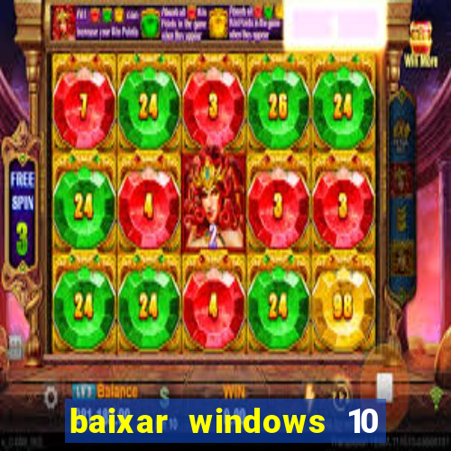 baixar windows 10 mega lite