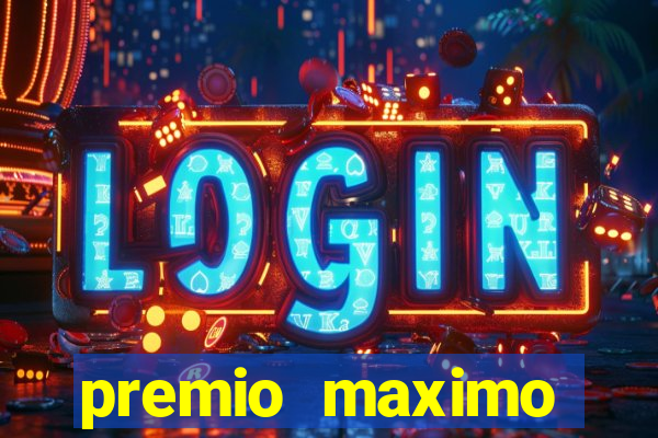 premio maximo fortune tiger