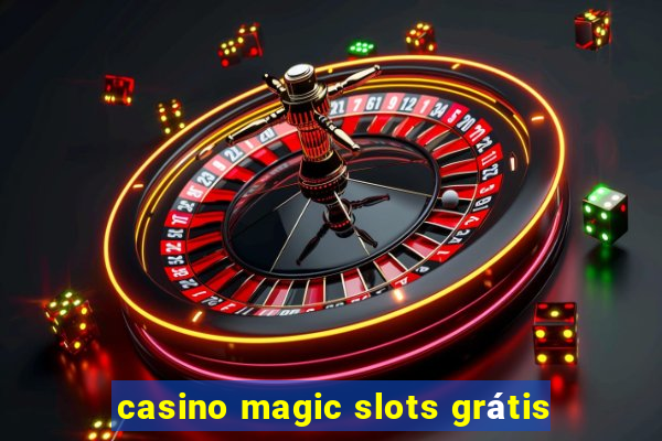 casino magic slots grátis