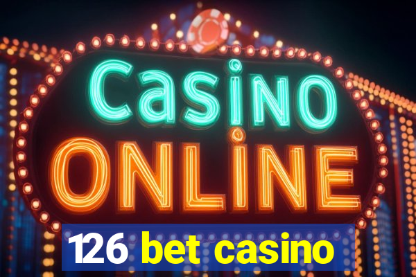 126 bet casino