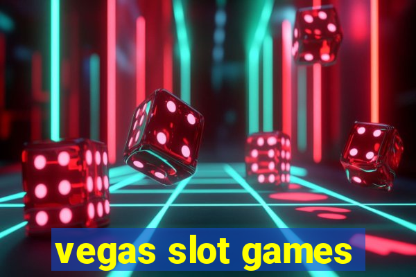 vegas slot games