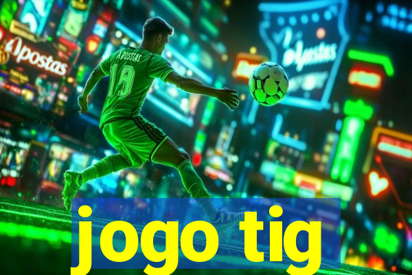 jogo tig