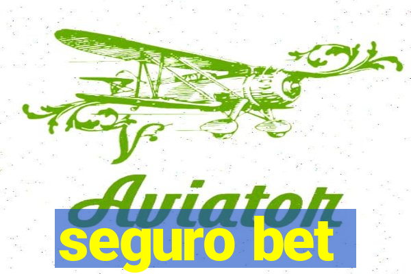 seguro bet