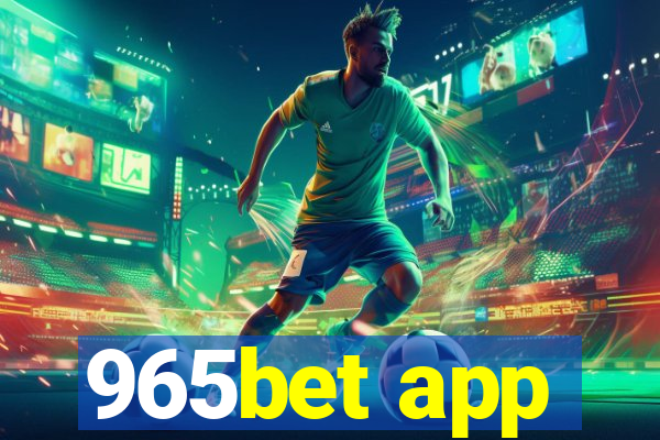 965bet app