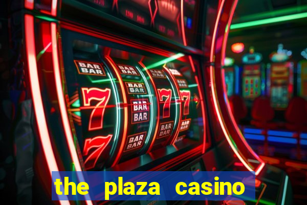 the plaza casino las vegas