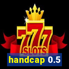 handcap 0.5