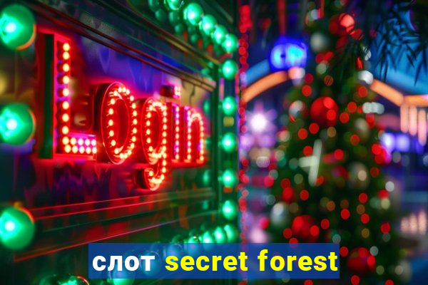 слот secret forest