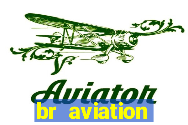 br aviation trabalhe conosco