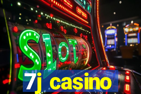 7j casino