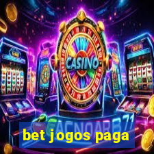 bet jogos paga