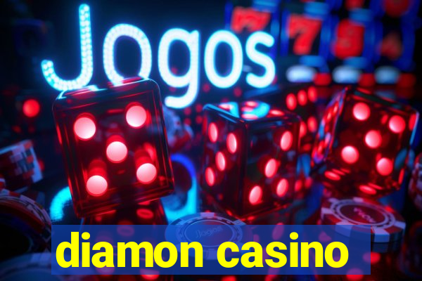 diamon casino