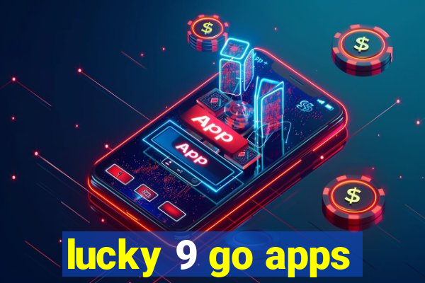 lucky 9 go apps