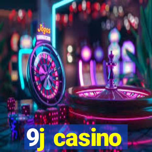 9j casino