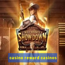 casino reward casinos