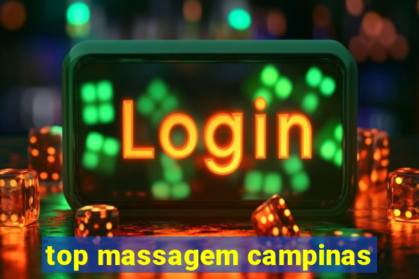 top massagem campinas